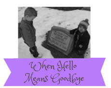 When Hello Means Goodbye