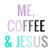 Me, Coffee and Jesus