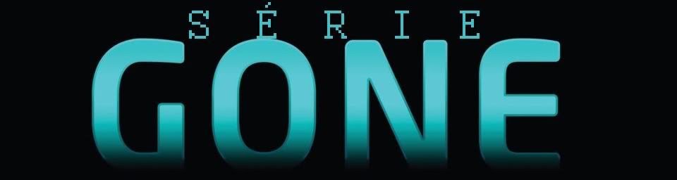 Série Gone